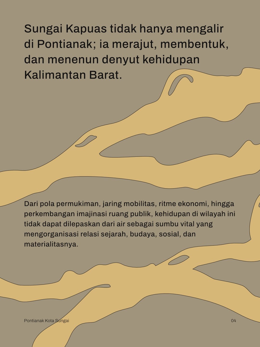 Menyebut Pontianak sebagai Kota Sungai adalah pernyataan politik, bukan sekadar deskripsi. Sunga (3)