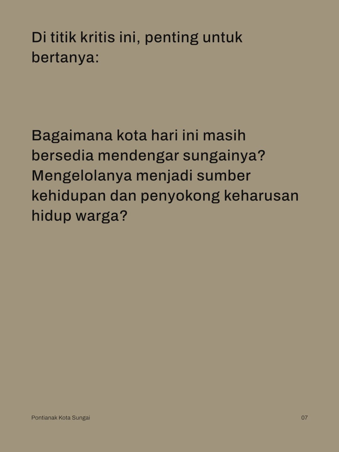 Menyebut Pontianak sebagai Kota Sungai adalah pernyataan politik, bukan sekadar deskripsi. Sunga (6)