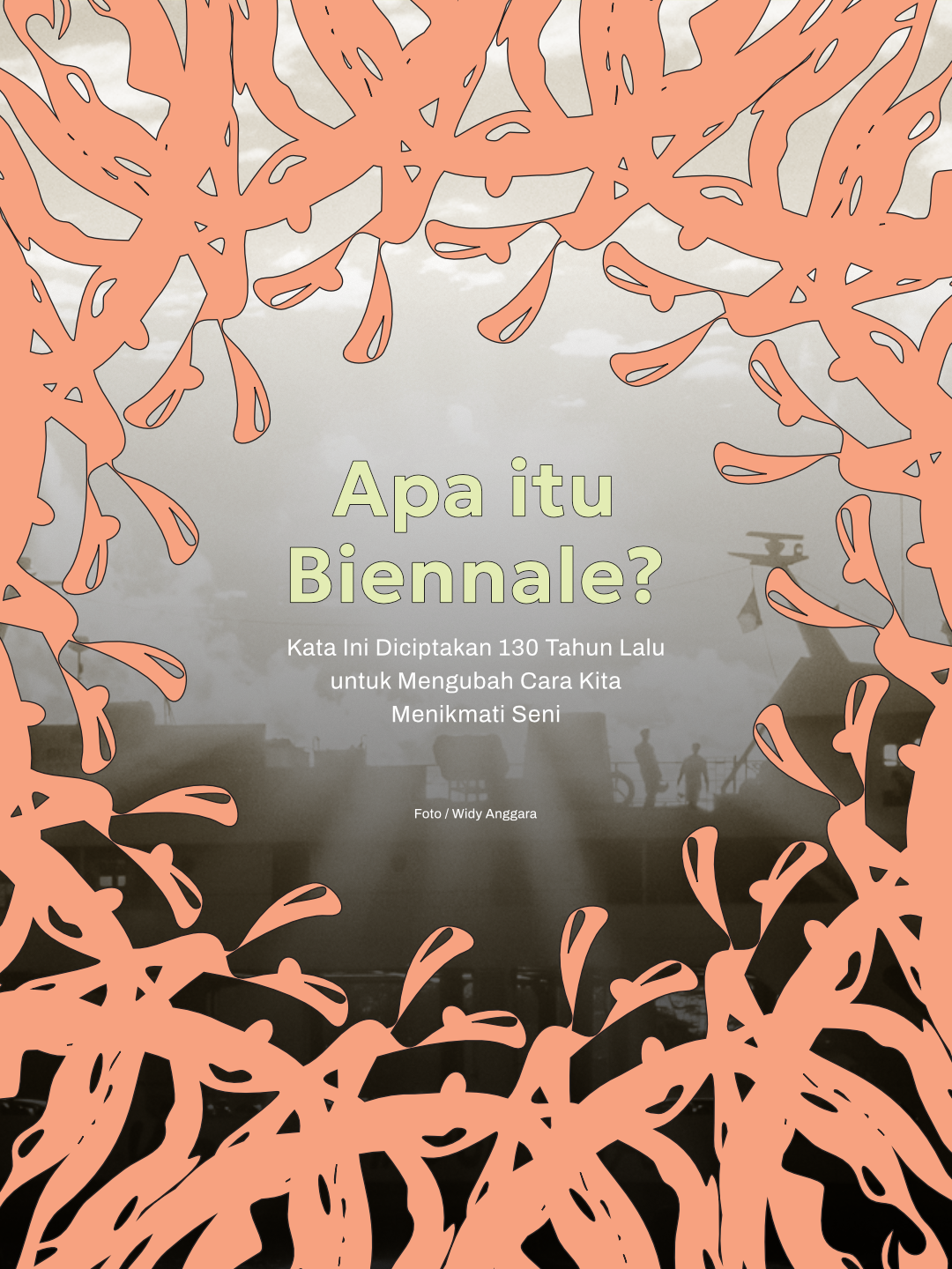 Apa Itu Biennale - 1
